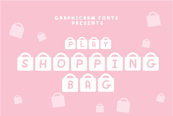 Play Shopping Bag: A Designer’s Take on This Decorative Typeface