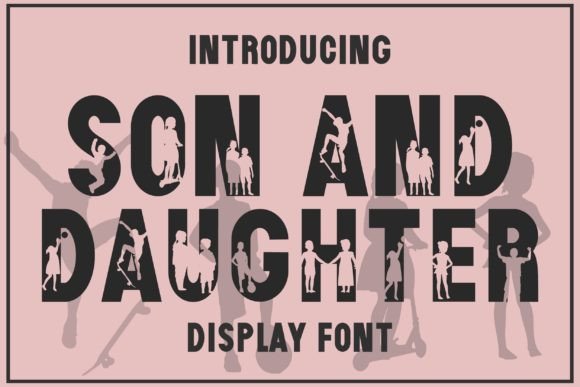 Son and Daughter Font: A Unique Typeface for Craft Projects